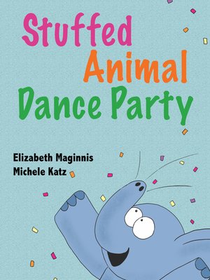 cover image of Stuffed Animal Dance Party